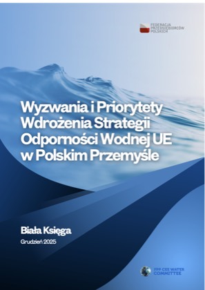Okładka: Wyzwania i priorytety wdrożenia Strategii Odporności Wodnej UE w polskim przemyśle